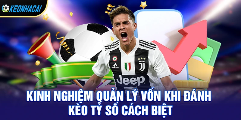 Kèo tỷ số cách biệt – Bí quyết soi kèo chính xác và cách chơi hiệu quả nhất 2026 3 Kinh nghiệm quản lý vốn khi đánh kèo tỷ số cách biệt
