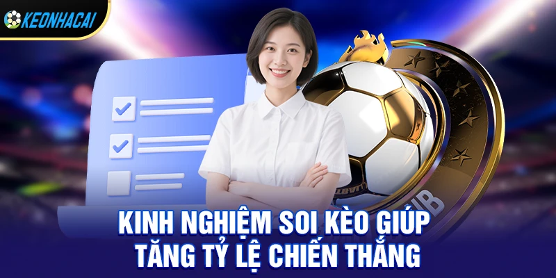 App soi kèo bóng đá - Uy tín giúp người chơi nắm bắt cơ hội hiệu quả 3 Kinh nghiệm soi kèo giúp tăng tỷ lệ chiến thắng