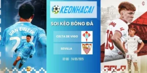 Kèo nhà cái Celta de Vigo vs Sevilla - La Liga, 24/05/2026