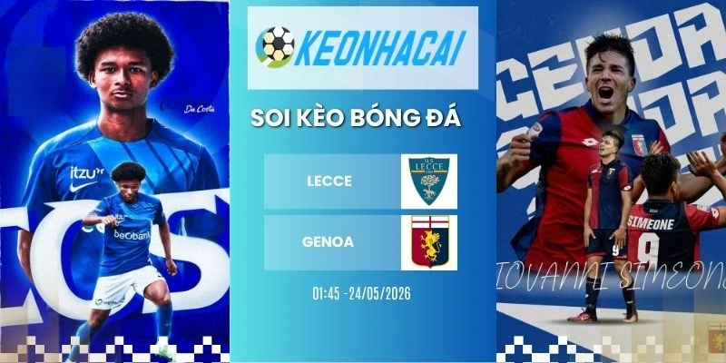 Kèo nhà cái Lecce vs Genoa - Serie A, 24/05/2026