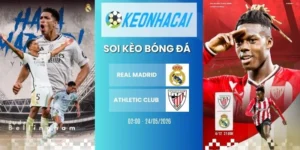 Kèo nhà cái Real Madrid vs Athletic Club - La Liga, 24/05/2026