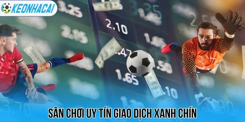 Nhà Cái Uy Tín - Tổng Hợp Top 20 Sân Chơi Chất Lượng 22 Sân chơi uy tín giao dịch xanh chín