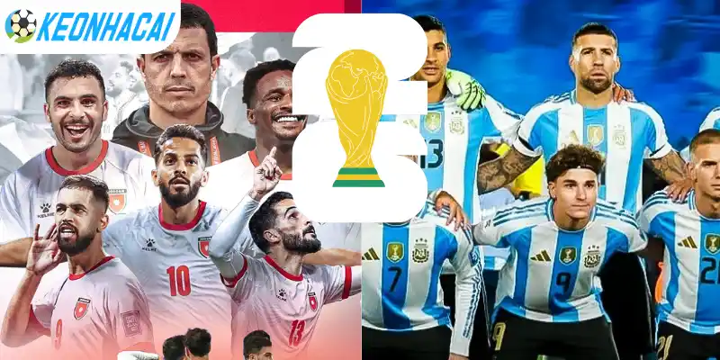 Soi Kèo Nhà Cái Jordan Vs Argentina - Bảng J World Cup 09h00 28/06/2026 4 Cập nhật kèo nhà cái trận giữa Jordan vs Argentina