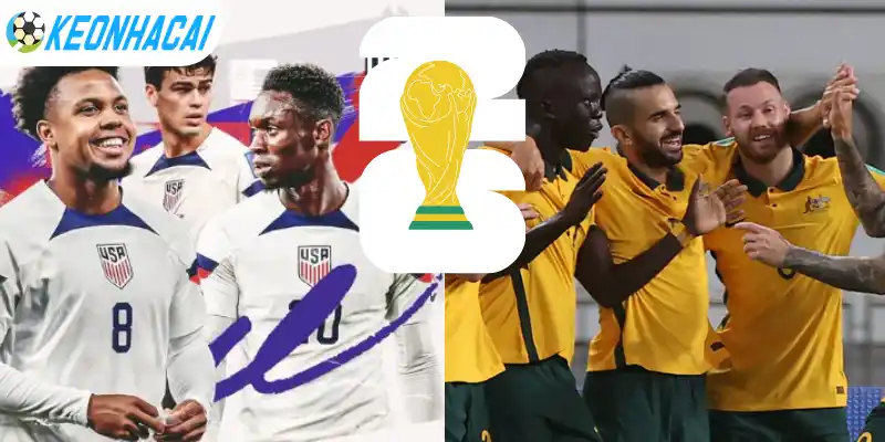 Soi Kèo Nhà Cái Hoa Kỳ Vs Úc - Bảng D World Cup 02h00 20/06/2026 4 Kết quả soi kèo chấp Châu Á trận đấu Hoa Kỳ vs Úc