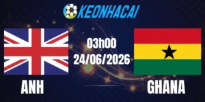 Soi Kèo Nhà Cái Anh Vs Ghana - Bảng L World Cup 03h00 24/06/2026
