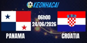 Soi Kèo Nhà Cái Panama Vs Croatia - Bảng L World Cup 06h00 24/06/2026