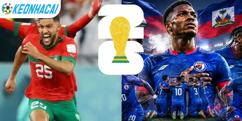 Soi Kèo Nhà Cái Maroc vs Haiti - Bảng C World Cup 05h00 25/06/2026 4 Soi kèo nhà cái trận đấu giữa Maroc vs Haiti